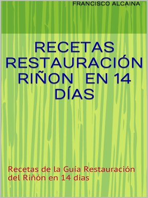 cover image of Recetas Restauración Riñón en 14 Dias
